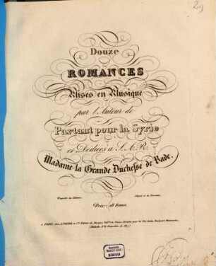 Douze romances : mises en musique par l'auteur de Partant pour la Syrie ...