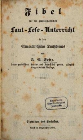 Fibel für den gemeinschaftlichen Laut-Lese-Unterricht in den Elementarschulen Deutschlands : (Mit einer Wandfibel.) in fol.