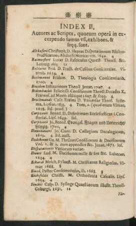 Index II. Autores ac Scripta, quorum operâ in excerpendo sumus usi, exhibens, & seqq. sunt