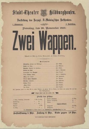 Theaterzettel zur Aufführung des Schwankes "Zwei Wappen. von Oskar Blumenthal und Gustav Kandelburg" in der Spielzeit 1895/96 des Herzoglichen S.-Meining´schen Hoftheaters im Stadttheater Hildburghausen.
