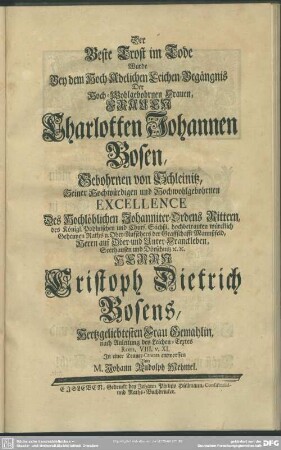 Der Beste Trost im Tode Wurde Bey dem Hoch-Adelichen Leichen-Begängnis Der ... Frauen Charlotten Johannen Bosen, ... In einer Trauer-Cantata entworffen Von M. Johann Rudolph Mehmel