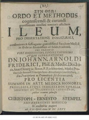 Ordo Et Methodus cognoscendi & curandi gravissimum intestini tenuioris affectum Ileum
