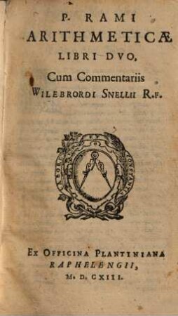 P. Rami Arithemticae Libri Dvo
