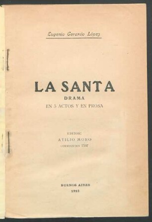 La santa : drama en tres actos y en prosa