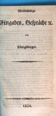 Merkwürdige Eingaben, Gespräche [et]c.