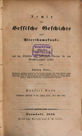 Archiv für hessische Geschichte und Altertumskunde. 5. 1848