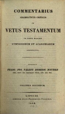 Commentarius grammaticus criticus in Vetus Testamentum : in usum maxime gymnasiorum et academiarum adornatus, 2