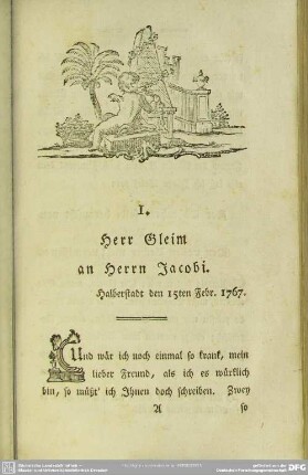 1. Herr Gleim an Herrn Jacobi. Halberstadt den 15ten Febr. 1767