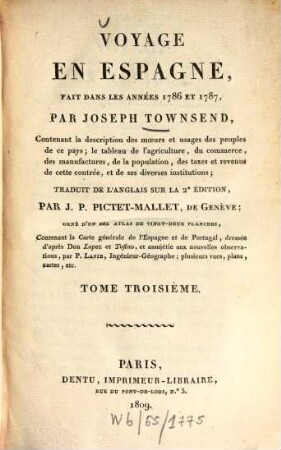 Voyage en Espagne, fait dans les années 1786 et 1787 : Contenant la description des moeurs et usages des peuples de ce pays ..., 3. (1809). - 379 S.