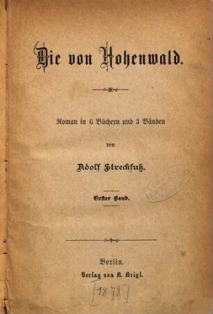 Die von Hohenwald : Roman in 6 Büchern und 3 Bänden. 1. Band