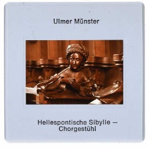 Ulm, Münster,Syrlin, Chorgestühl des Ulmer Münsters : Hellespontische Sybille