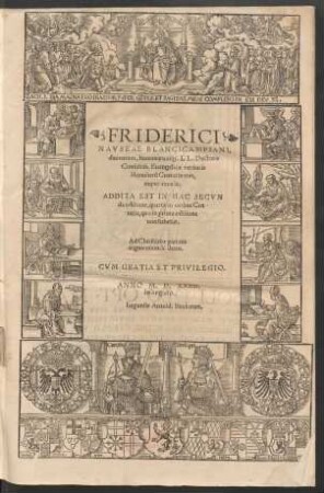 FRIDERICI || NAVSEAE BLANCICAMPIANI,|| diuinarum, humanaruḿ[que]. LL. Doctoris || Consultiss. Euangelicae veritatis || Homiliarũ Centuriae tres,|| nuper excusae.|| ADDITA EST IN HAC SECVN||da aeditione quarta in ordine Cen||turia, quae in prima aeditione || non habetur.|| ... ||