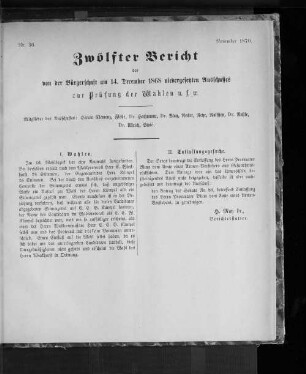 Nr. 36. Zwölfter Bericht des von der Bürgerschaft am 14. December 1868 niedergesetzten Ausschusses, zur Prüfung der Wahlen u. f. w. November 1870.