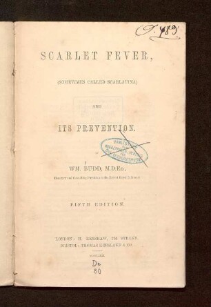 Scarlet fever, (sometimes called scarlatina) and its prevention