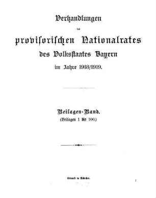Verhandlungen des Provisorischen Nationalrates des Volksstaates Bayern. Beilagen. 1918/19