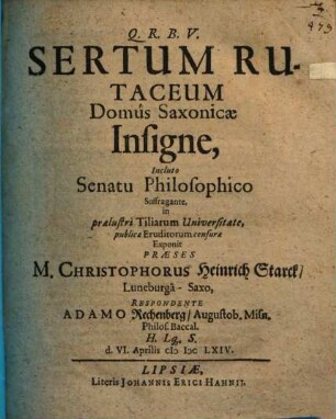 Sertum rutaceum Domus Saxonicae insigne, incluto senatu philosophico suffragante