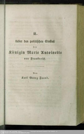 Ueber den politischen Einfluß von der Königin Marie Antoinette von Frankreich