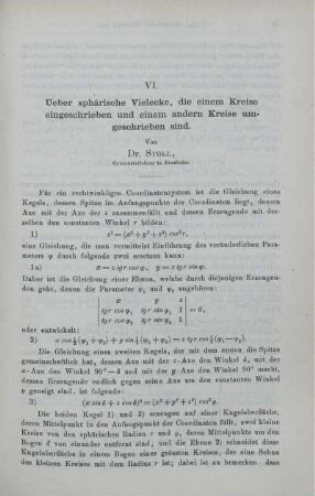 VI. Ueber sphärische Vielecke, die einem Kreise eingeschrieben und einem anderen Kreise umgeschrieben sind.