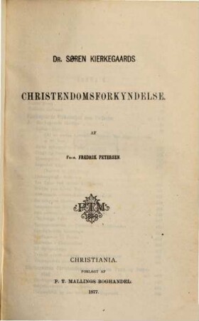 Dr. Soren Kierkegaards Christendomsforkyndelse : Af Fredrik Petersen, 3