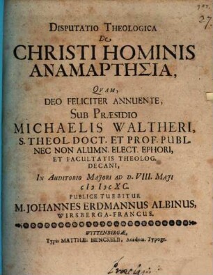 Disputatio Theologica De Christi Hominis Anamartēsia