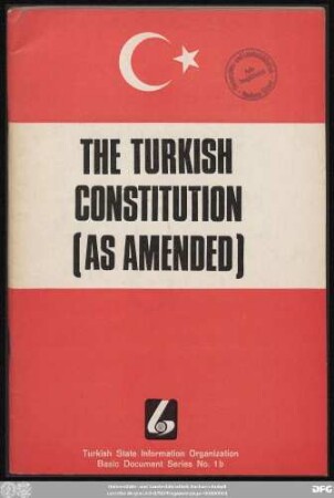 The Turkish Constitution : (as amended)