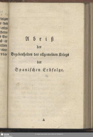 Abriß der Begebenheiten des allgemeinen Kriegs der Spanischen Erbfolge