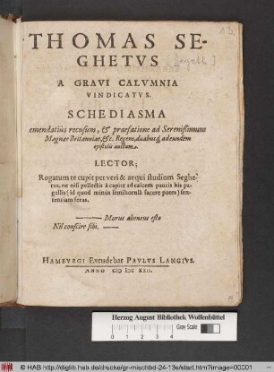 Thomas Seghetus A Gravi Calumnia Vindicatus. Schediasma