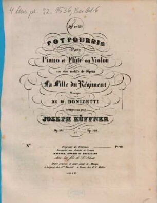 59e et 60e potpourris pour piano et flûte ou violon sur des motifs de l'opéra La fille du régiment, musique de G. Donizetti : op. 301 et 302, 1. Op. 301