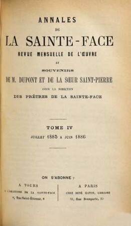 Annales de la Sainte-Face : revue mensuelle de l'oeuvre et souvenirs ... des prêtres de la Sainte-Face. 4. 1885/86