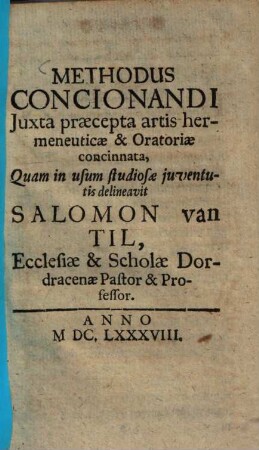 Methodus concionandi juxta praecepta artis hermeneuticae et oratoriae concinnata