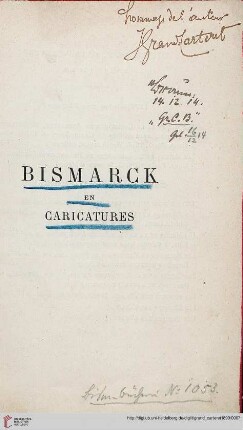 Bismarck en caricatures : avec 140 reproductions de caricatures allemandes, autrichiennes, françaises, italiennes, anglaises, suisses, américaines ...