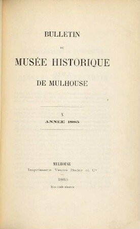 Bulletin du Musée Historique & des Sciences Humaines. 10. 1885