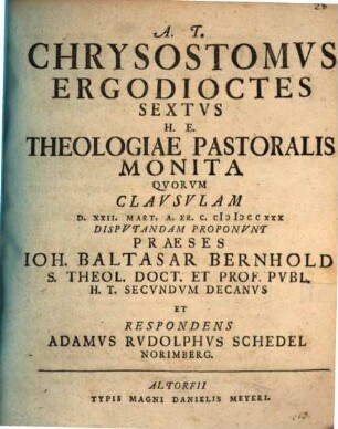 Chrysostomus ergodioctes sextus h. e. theologiae pastoralis monita quorum clausulam