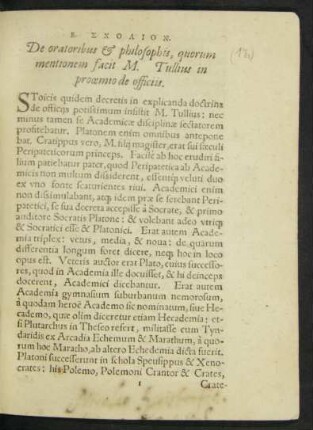 B. SCHOLION.|| De oratoribus & philosophis, quorum || mentionem facit M. Tullius in || prooemio de officiis.|| ... ||