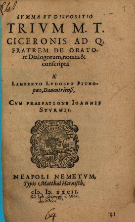 Summa et Dispositio Trium M. T. Ciceronis ad Q. Fratrem de Oratore Dialogorum