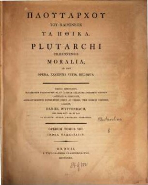 Plutarchu tu Chairōneōs Ta Ethika, 8. Index Graecitatis