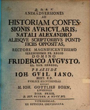Animadversiones ad historiam confessionis auricularis : natali Alexandro aliisque scriptoribus pontificiis oppositas ; Disp. prior