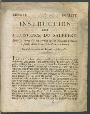 Instruction Sur L'Èxistence Du Salpêtre, Dans les terres des souterreins & sur quelques procédés à suivre dans le traitement de ces terres : [... Du 7 Prairéal l'an 2.e de la République Franc̜aise, une & indivisible ...]