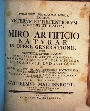 Diss. inaug. med. exhibens veterum et recentiorum opiniones et placita de miro artificio naturae in opere generationis