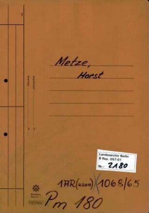 Personenheft Horst Metze (*03.07.1911), SS-Obersturmführer