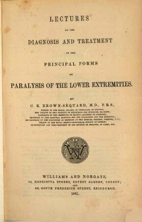 Lectures on the diagnosis and treatment of the principal forms of paralysis of the lower extremities