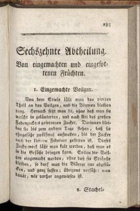 Sechszehnte Abtheilung. Von eingemachten und eingesottenen Früchten.