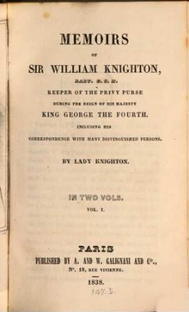 Memoirs of William Knighton, Keeper of the privy purse during the reign of King George IV.