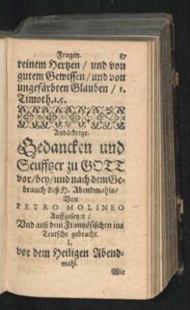 Andächtige Gedancken und Seufftzer zu Gott vor/ bey/ und nach dem Gebrauch deß H. Abendmahls/ Von Petro Molineo ...