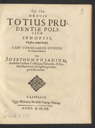 Brevis Totius Prudentiae Politicae Synopsis : Thesibus comrehensa, Cum Corollariis Ethicis Et Oeconomicis