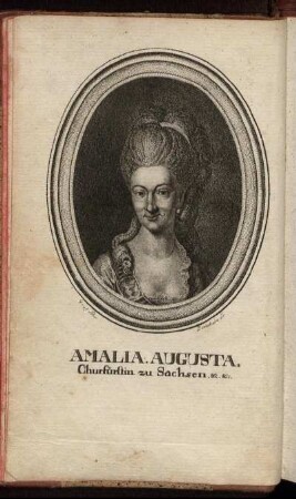 Amalia Augusta. Churfürstin zu Sachsen
