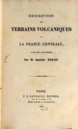 Description des terrains volcaniques de la France centrale : avec dix planches