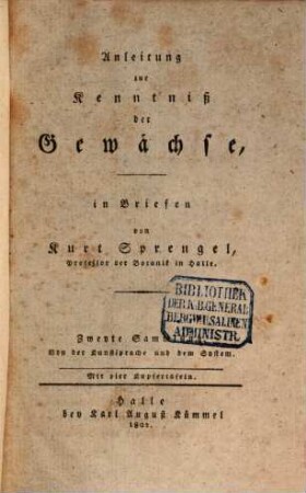 Anleitung zur Kenntniß der Gewächse : in Briefen, 2. Von der Kunstsprache und dem System