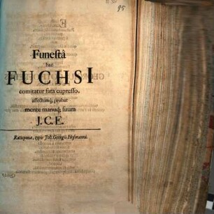 Funesta hac Fuchsi[i] comitatur fata cupresso, affectumq[ue] probat mente manuq[ue] suum J. C. E.