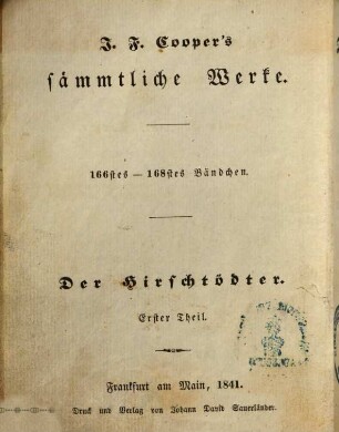 Cooper's sämmtliche Werke, 166/174. Der Hirschtödter